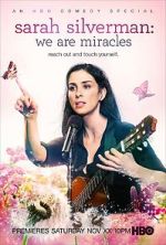Watch Sarah Silverman: We Are Miracles Primewire