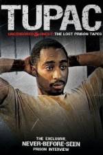 Watch Tupac Uncensored and Uncut: The Lost Prison Tapes Primewire
