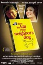 Watch How to Kill Your Neighbor's Dog Primewire