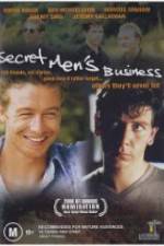 Watch Secret Men's Business Primewire