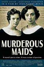 Watch Murderous Maids Primewire