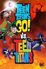 Watch Teen Titans Go! Vs. Teen Titans Primewire