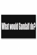 Watch What Would Gandalf Do? Primewire
