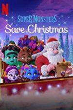 Watch Super Monsters Save Christmas Primewire