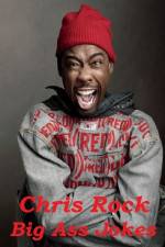 Watch Chris Rock: Big Ass Jokes Primewire