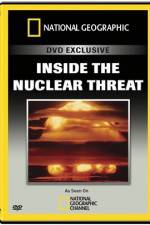Watch National Geographic Inside the Nuclear Threat Primewire