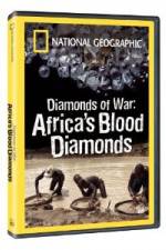 Watch National Geographic - Diamonds of War: Africa's Blood Diamonds Primewire