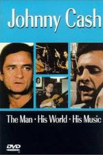 Watch Johnny Cash The Man His World His Music Primewire