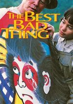 Watch The Best Bad Thing Primewire