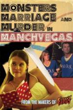 Watch Monsters, Marriage and Murder in Manchvegas Primewire