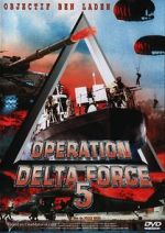 Watch Operation Delta Force 5: Random Fire Primewire