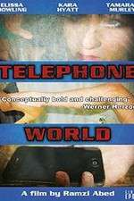Watch Telephone World Primewire
