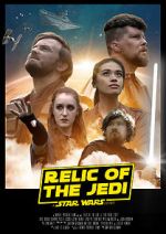 Watch Relic of the Jedi: A Star Wars Story Primewire