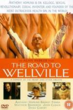 Watch The Road to Wellville Primewire