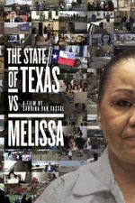 Watch The State of Texas vs. Melissa Primewire