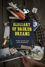 Watch Glossary of Broken Dreams Primewire