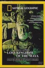 Watch National Geographic Lost Kingdoms of the Maya Primewire