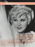 Watch Mae West and the Men Who Knew Her Primewire
