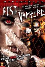 Watch Fist of the Vampire Primewire