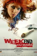 Watch Weekend cu mama Primewire