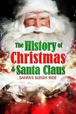 Watch Santa\'s Sleigh Ride: The History of Christmas & Santa Claus Primewire
