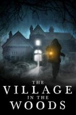 Watch The Village in the Woods Primewire
