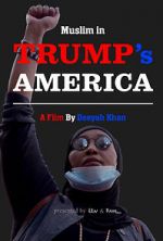 Watch Muslim in Trump\'s America Primewire