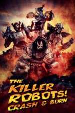 Watch The Killer Robots! Crash and Burn Primewire