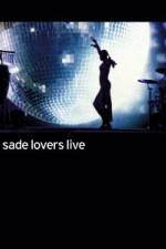 Watch Sade - Lovers Live Primewire