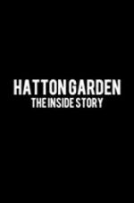 Watch Hatton Garden: The Inside Story Primewire