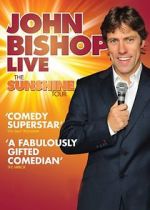 Watch John Bishop Live: The Sunshine Tour Primewire
