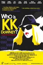 Watch Who Is KK Downey Primewire