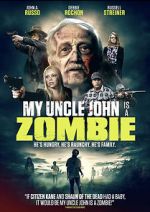 Watch My Uncle John Is a Zombie! Primewire