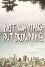 Watch Not Waving But Drowning Primewire