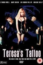 Watch Teresa's Tattoo Primewire