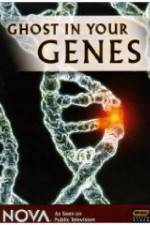 Watch Ghost in Your Genes Primewire