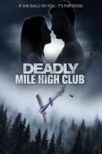 Watch Deadly Mile High Club Primewire