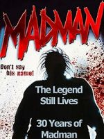 Watch The Legend Still Lives: 30 Years of Madman Primewire
