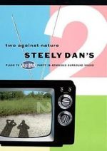 Watch Steely Dan\'s Two Against Nature Primewire