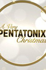 Watch A Very Pentatonix Christmas Primewire