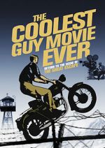 Watch The Coolest Guy Movie Ever: Return to the Scene of The Great Escape Primewire