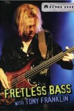 Watch Fretless Bass with Tony Franklin Primewire