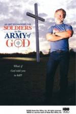 Watch Soldiers in the Army of God Primewire
