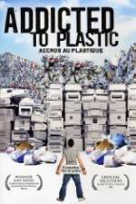 Watch Addicted to Plastic Primewire