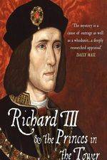 Watch Richard III: The Princes in the Tower Primewire