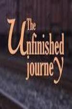 Watch The Unfinished Journey Primewire