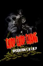 Watch Chop Chop Chang: Operation C.H.I.M.P Primewire
