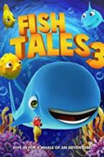Watch Fishtales 3 Primewire