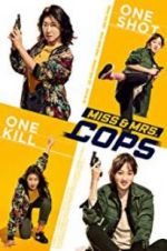 Watch Miss & Mrs. Cops Primewire