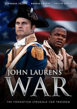 Watch John Laurens\' War Primewire